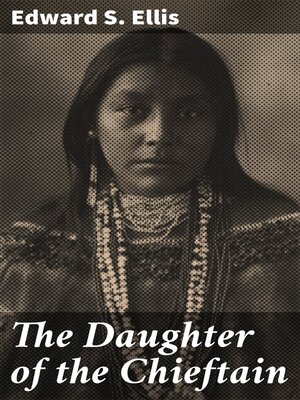 cover image of The Daughter of the Chieftain